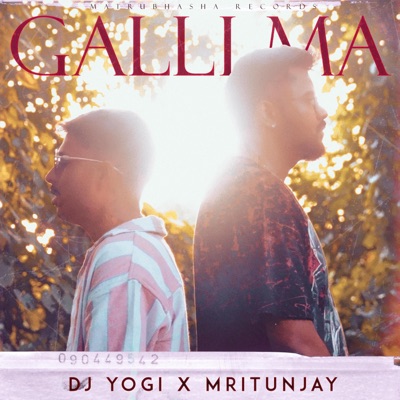 Galli Ma (feat. Mritunjay) - Single