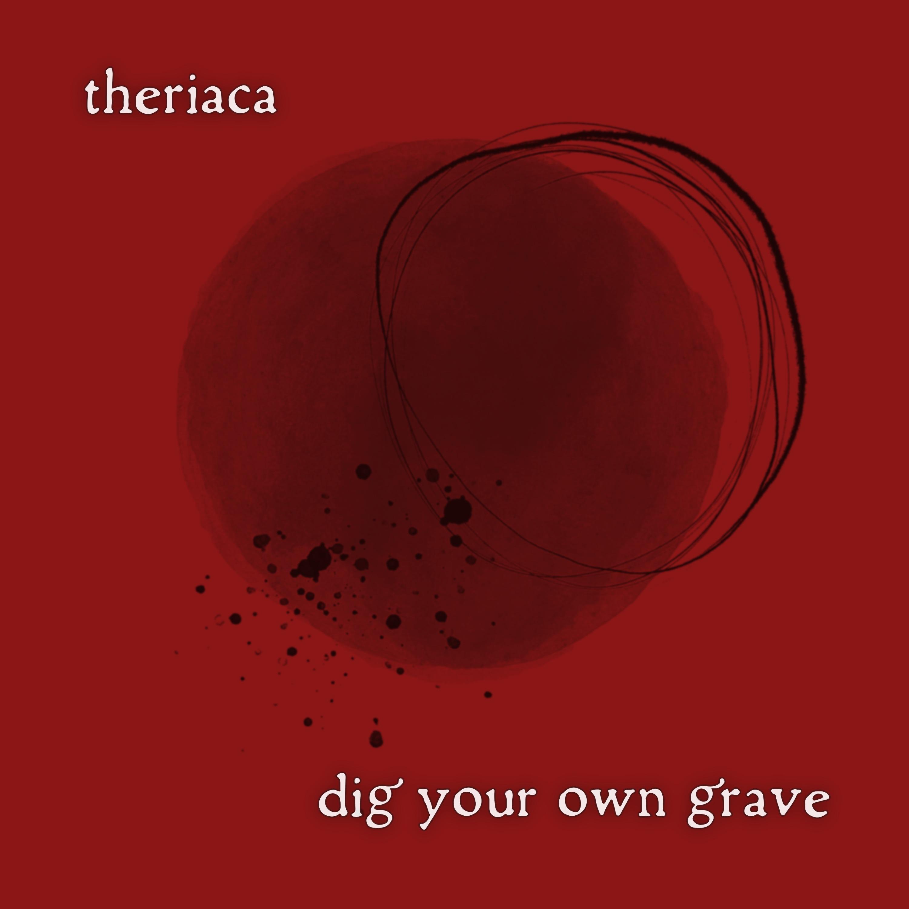Dig Your Own Grave - Single