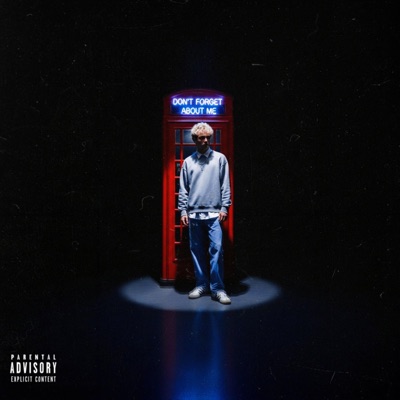 DON'T FORGET ABOUT ME (DELUXE) - NO REMORSE