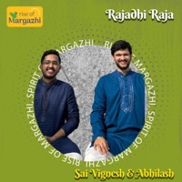 Rajadhi Raja (HH Maharanyam Sri Sri Muralidhara Swamiji Madhurageetham) (feat. Sai Vignesh & Abhilash Venkitachalam) - Single - Rise of Margazhi