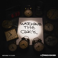 Watching The Clock - Single - Self Provoked