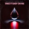 Take It Easy on Me artwork