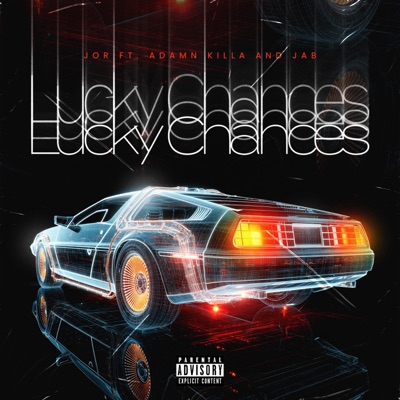 Lucky Chances (feat. Adamn Killa & Jab) - Single