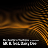 This Beat Is Technotronic (feat. Daisy Dee) - EP - MC B