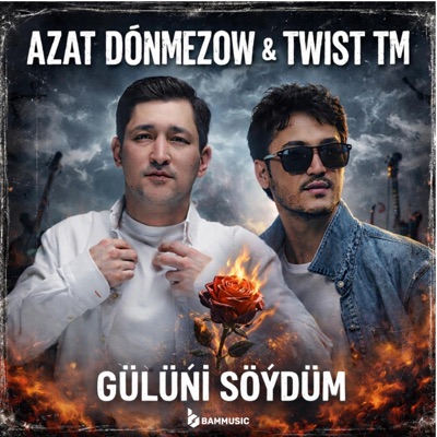 Gülüňi Söýdüm (feat. Twist TM & BAMMUSIC) - Single