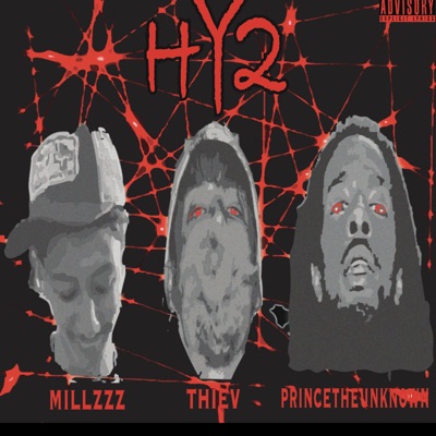 HY2 (feat. Princetheunknow & Thiev) - Single