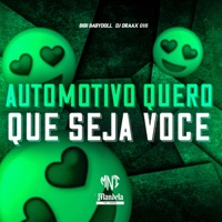 Automotivo Quero Que Seja Você - Single - DJ DRAAX 016 & Bibi Babydoll