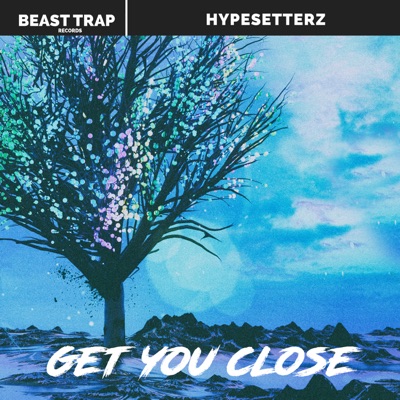 Get You Close - Single