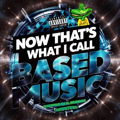Now Thats What I Call Based Music, Vol. 1 (Freestyle)