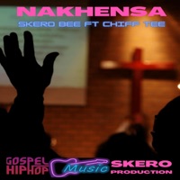 Nakhensa (feat. Skero B) - Single - Mundalamo chiff Tee