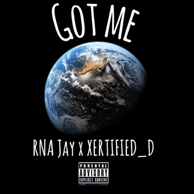 Got Me (feat. Xertified_D) - Single