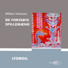 De fortabte spillemænd [The Prodigal Musicians] (Unabridged) - William Heinesen