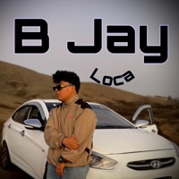 Loca - Single - B Jay