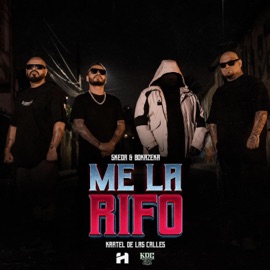 Me la rifo Skeder, Bokazeka & Kartel de las Calles