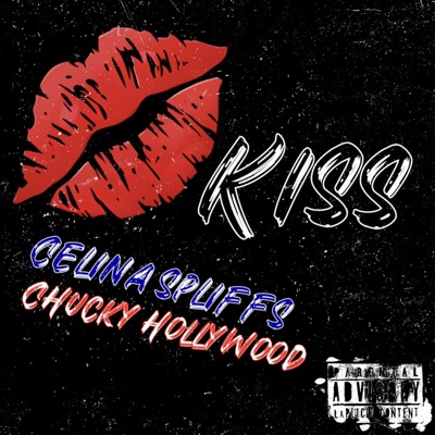 KISS (feat. Chucky Hollywood) - Single