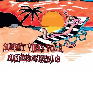 Sunset Vibes Vol.2 - Park Sessions Digital 03 - EP