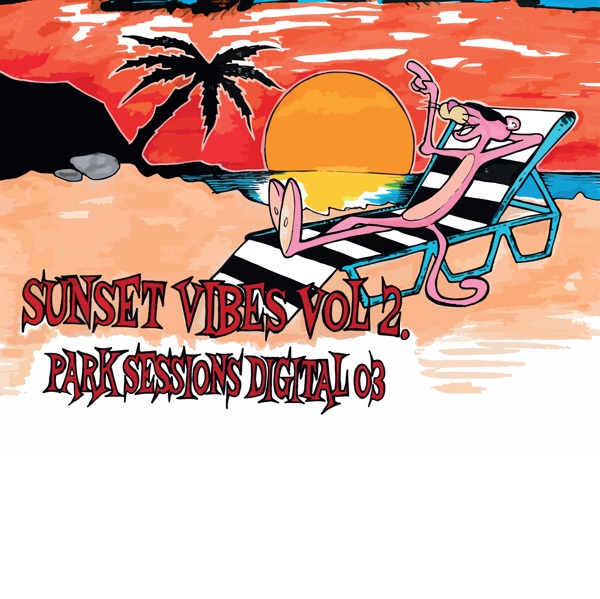 Sunset Vibes Vol.2 - Park Sessions Digital 03 - EP