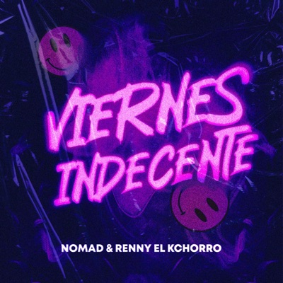 Viernes Indecente (feat. Renny El Kchorro) - Single