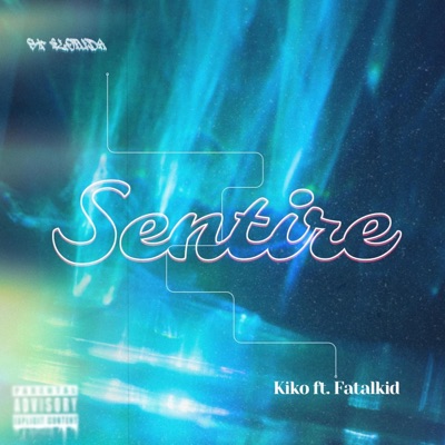 SENTIRE (feat. Owkik & FATAL KID) - Single