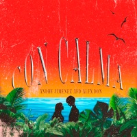 CON CALMA - Single - Afd, Andhy Jimenez & Alex Don