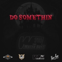 Do Somethin (feat. Big Sammy, Lt.Kali, TheWaterBoyz710 & Charlie Muscle) - Single - The Young Mentals