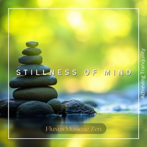 Stillness of Mind: Achieving Tranquility