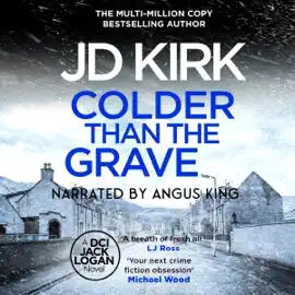 Colder than the Grave: A Scottish Murder Mystery: DCI Logan Crime Thrillers, Book 12 (Unabridged)