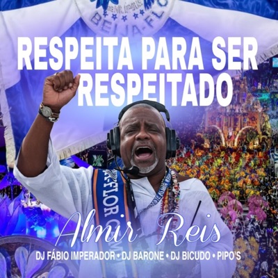 Respeita para Ser Respeitado (feat. Almir Reis) - Single