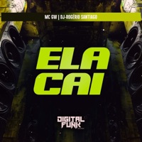 Ela Cai - Single - Dj-Rogério Santiago & MC GW