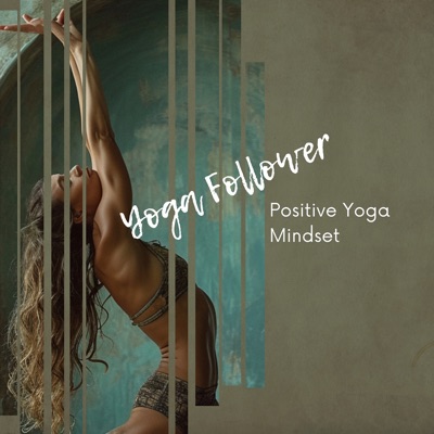 Positive Yoga Mindset
