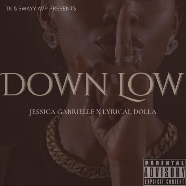 Down Low (feat. Lyrical Dolla & Jessica Gabrielle)