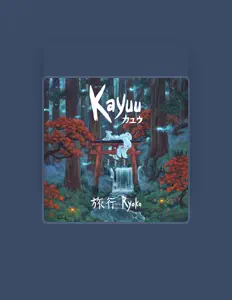 Kayuuを聴いたり、ミュージックビデオを鑑賞したり、経歴やツアー日程などを確認したりしましょう！