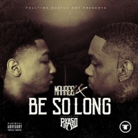 Be So Long (feat. Pikasso) - Single - Mahree 4X