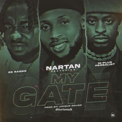My Gate (feat. M-Plus Herbalist & De Rando) - Single