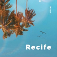 Recife (feat. Agustime) - Single - Savbeat