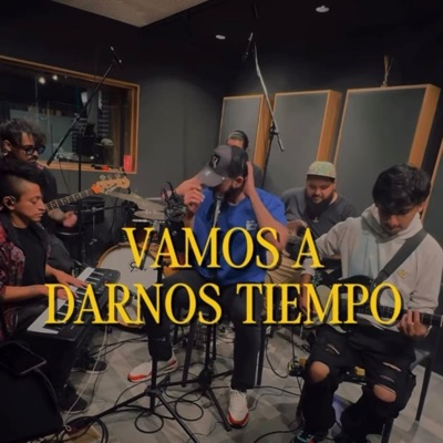 Vamos a darnos tiempo (feat. José Vera & King Buitre) - Single