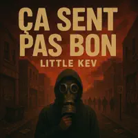 Ca sent pas bon — Little Kev