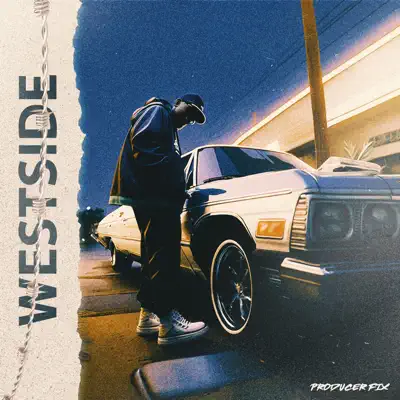 Listen to Westside by Producer Fix