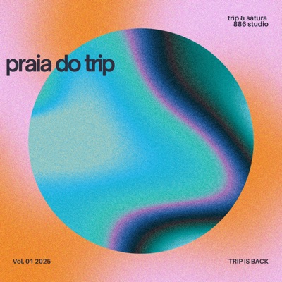 praia do trip (feat. satura) - Single