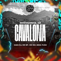 SENTADINHA DA CAVALONA - Single - Mc 2P, MC GW & Cadu DJ