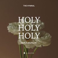 Holy Holy Holy (feat. Darla Baltazar) - Single - Alabaster Co.