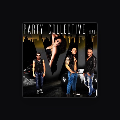 Listen to Party Collective, watch music videos, read bio, see tour dates & more!