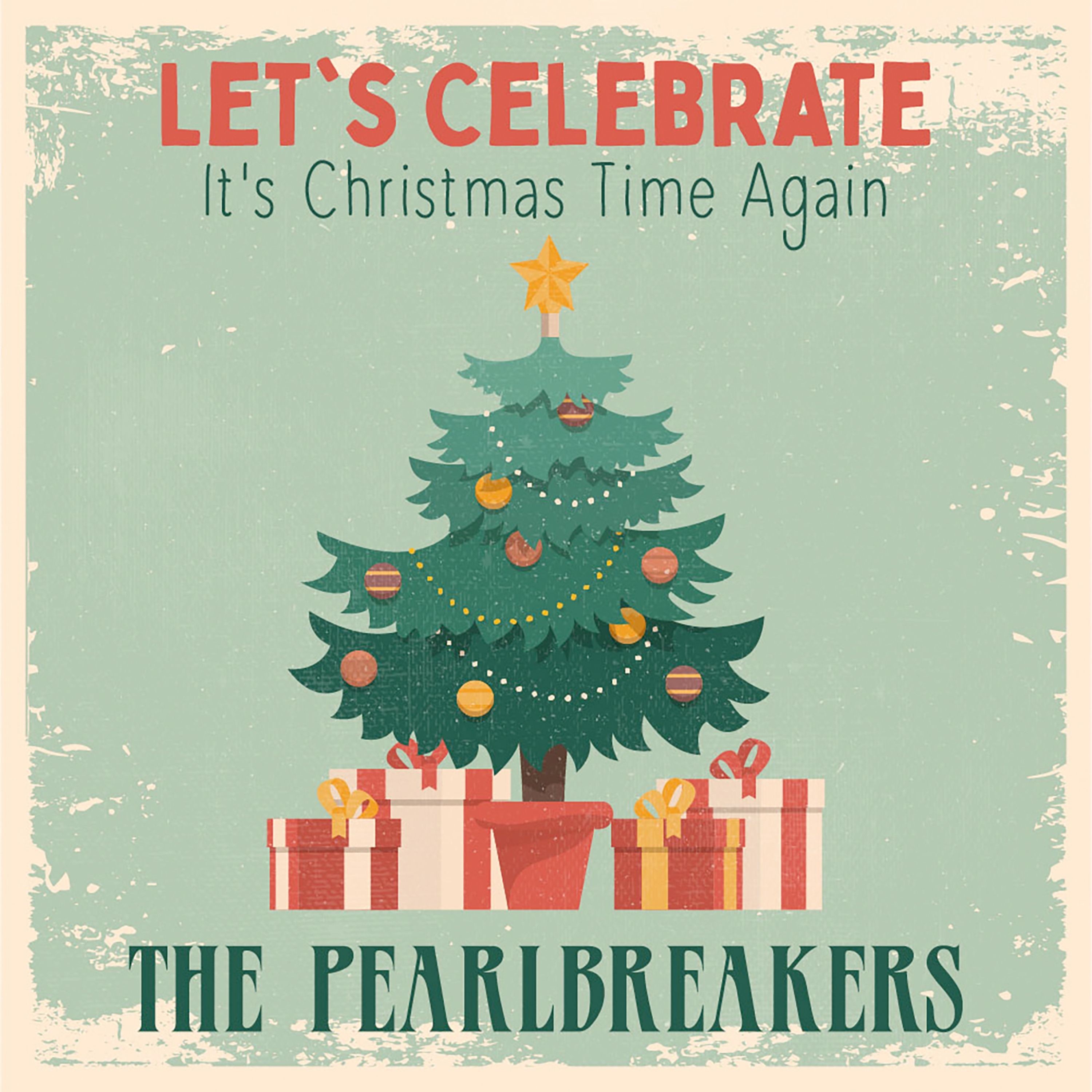 Let's Celebrate (It's Christmas Time Again) - Single