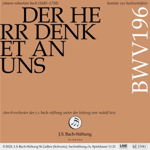 Der Herr denket an uns BWV 196: II. Chor - Der Herr denket an uns und segnet uns (Live)