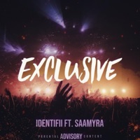 Exclusive (feat. Identifii) - Single - Saamyra