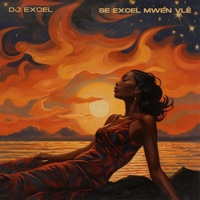 SE EXCEL MWEN VLE (feat. Mc Kiki, Jude Deslouches, Carlitow & Sweetness) - Single - Dj Excel