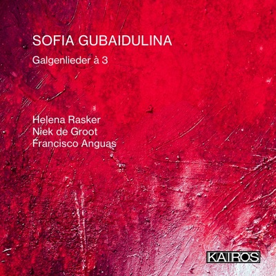 Sofia Gubaidulina: Galgenlieder à 3