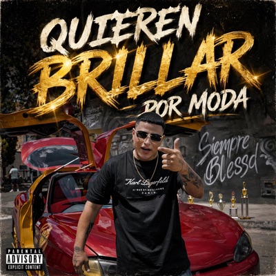 QUIEREN BRILLAR POR MODA - Single