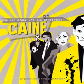 Collin Drake und die Bruderschaft: Caine 3