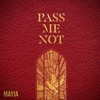 Pass Me Not